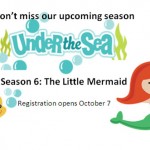 Registration for Season 6: The Little Mermaid opens October 7th!